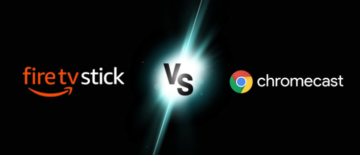 Firestick and Chromecast comparison