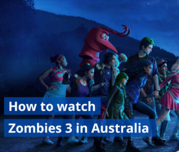 How to watch Zombies 3 in Australia