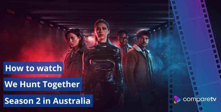 How to watch We Hunt Together Season 2 in Australia