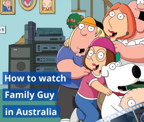 How to watch Family Guy Season 20 and previous seasons in Australia