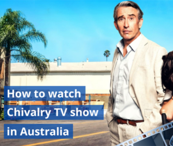 How to watch Chivalry TV show in Australia