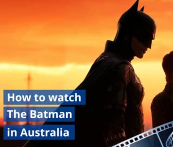 How to watch The Batman in Australia