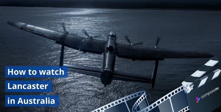 How to watch Lancaster documentary in Australia