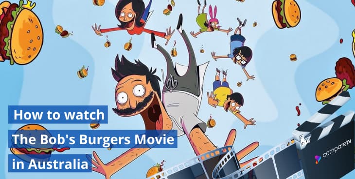 How to watch The Bob's Burgers Movie in Australia